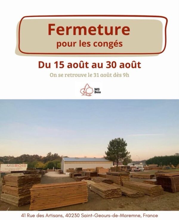 Holiday closure notice in French: closed Aug 15–30; return Aug 31 at 9am, MS Bois logo.